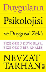 Duyguların Psikolojisi ve Duygusal Zeka