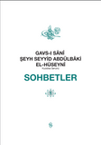 Gavs-ı Sânî Şeyh Seyyid Abdülbaki El-Hüseyni (k.s.) Sohbetler - 1