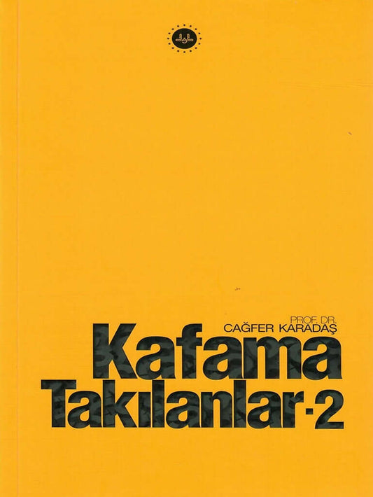 Kafama Takılanlar 