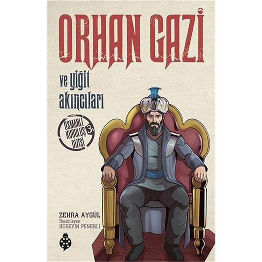 Orhan Gazi and Yigit Akincilari Osmanli Kurulus Dizisi 3