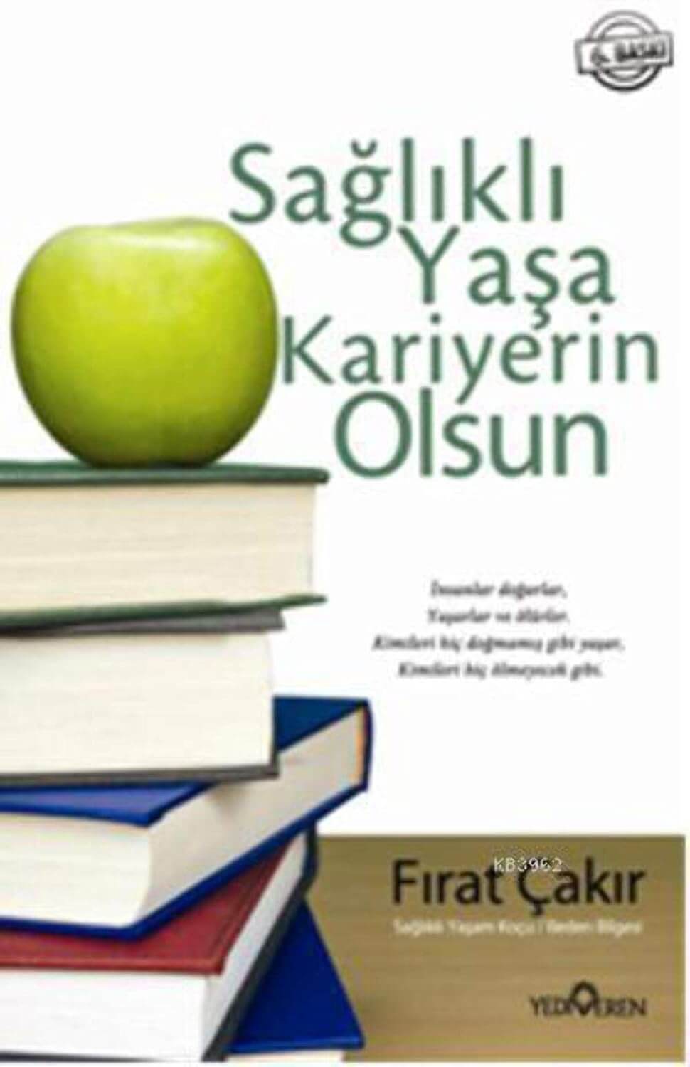 Saglikli Yasa Kariyerin Olsun