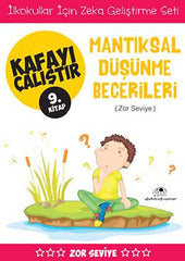 Mantıksal Düşünme Becerileri / Kafayı Çalıştır 9. Kitap (Zor Seviye)