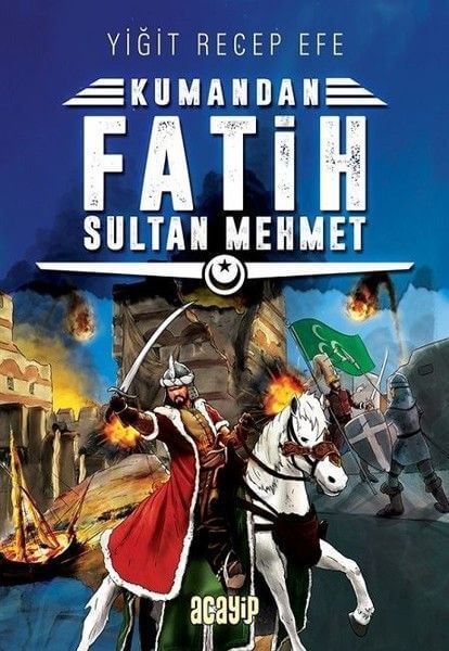 Kumandan Fatih Sultan Mehmet