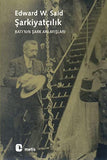 Sarkiyatcilik: Batinin Sark Anlayislari: Batı’nın Şark Anlayışları - Softcover