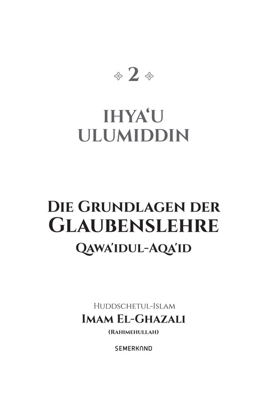 IHYA'U ULUMIDDIN (TEIL 2) | DIE GRUNDLAGEN DER GLAUBENSLEHRE | QAWAIDUL-AQAID