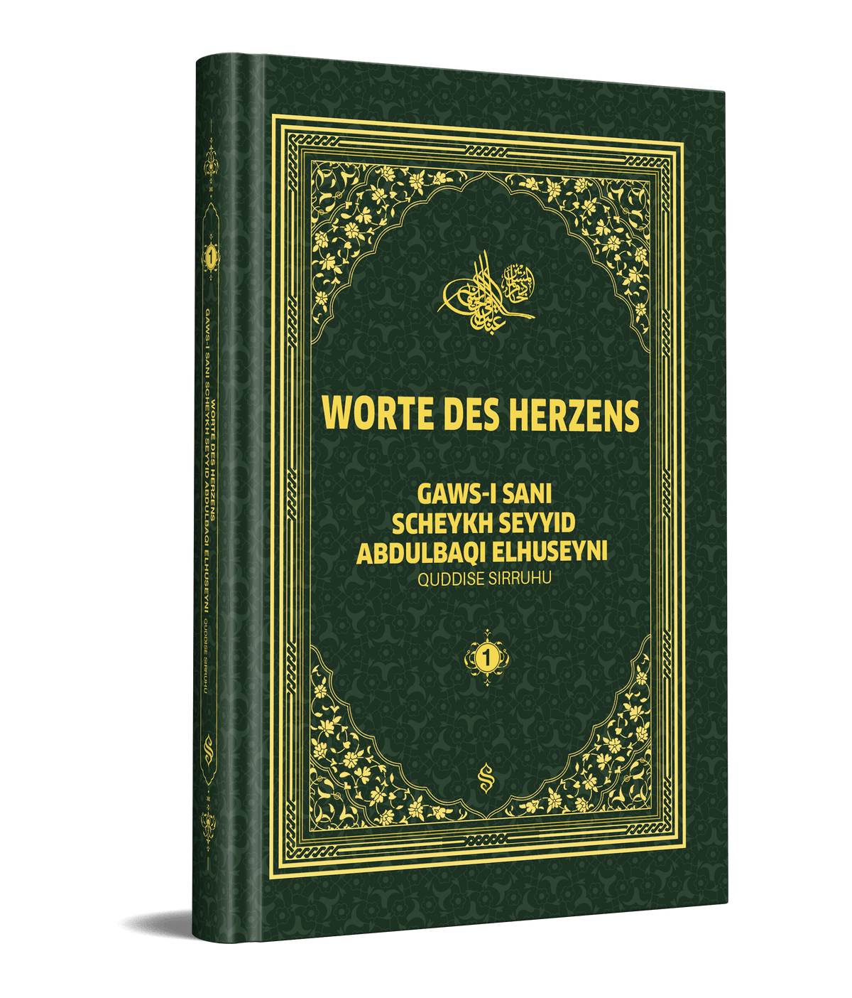 WORTE DES HERZENS - GAWS-I SANI SCHEYKH SEYYID ABDULBAQI ELHUSEYNI