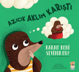 AZICIK AKLIM KARIŞTI - BABAM BENİ SEVİYOR MU? 