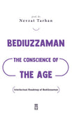 BEDİUZZAMAN: THE CONSCİENCE OF THE AGE-Nevzat Tarhan