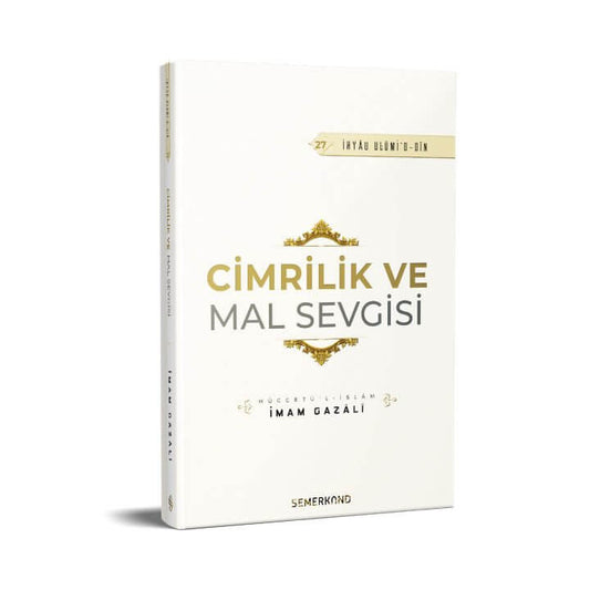 Cimrilik ve Mal Sevgisi | İhya-u Ulumiddin | İmam Gazali