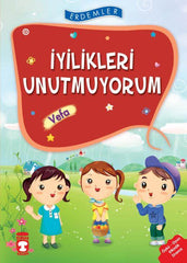 İyilikleri Unutmuyorum Vefa - Erdemler 1