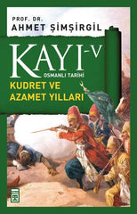 Kayı 5: Kudret Ve Azamet Yılları