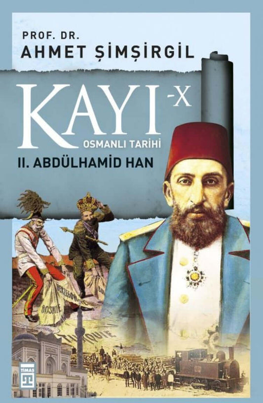 Kayı 10: Iı. Abdülhamid Han
