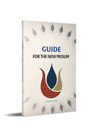 Guide for the new Muslim