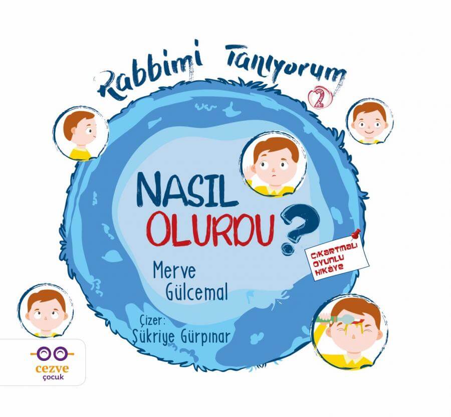 Rabbimi Tanıyorum 2 - Nasıl Olurdu ? Rabbimi Tanıyorum 2 - Nasıl Olurdu ? 