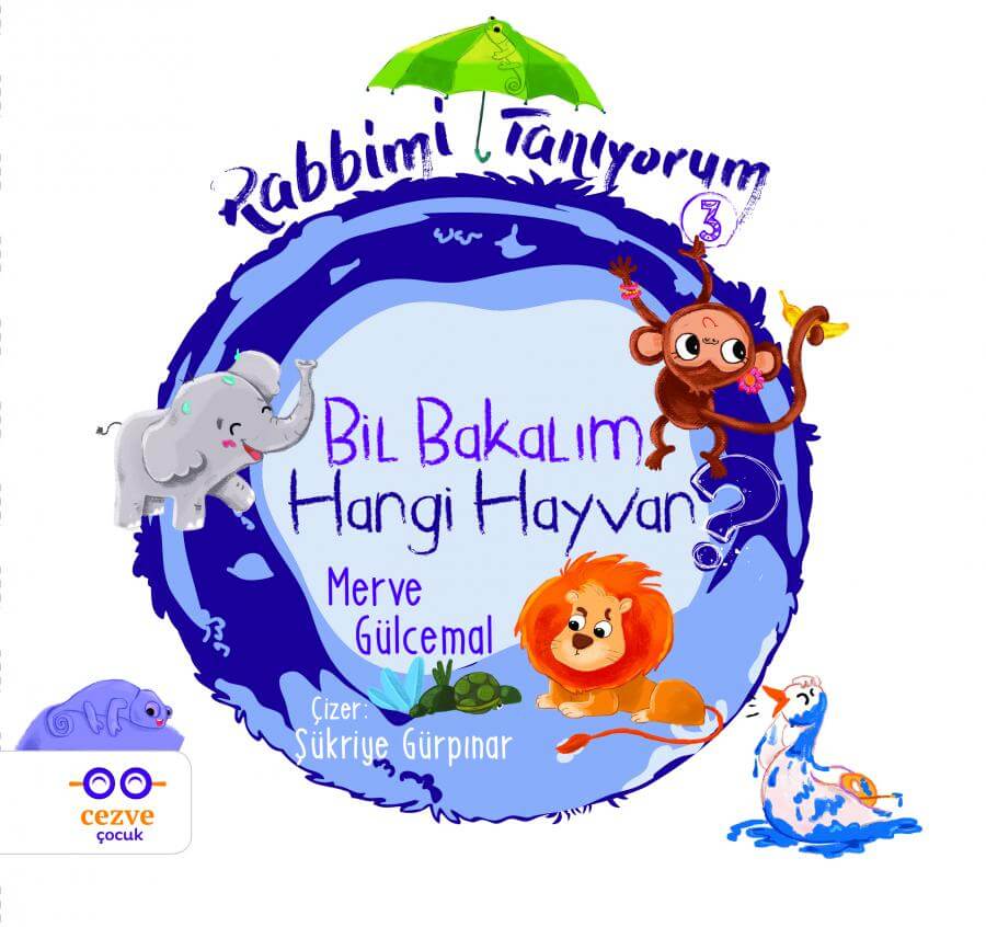 Rabbimi Tanıyorum 3- Bil Bakalım Hangi Hayvan ?