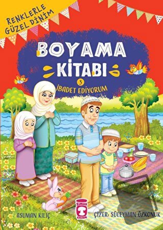 İbadet Ediyorum / Renklerle Güzel Dinim Boyama Kitabı 3