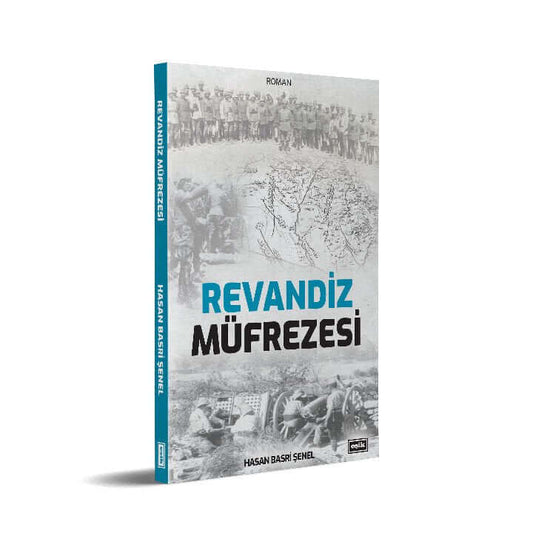 Revandiz Müfrezesi | Hasan Basri Şenel