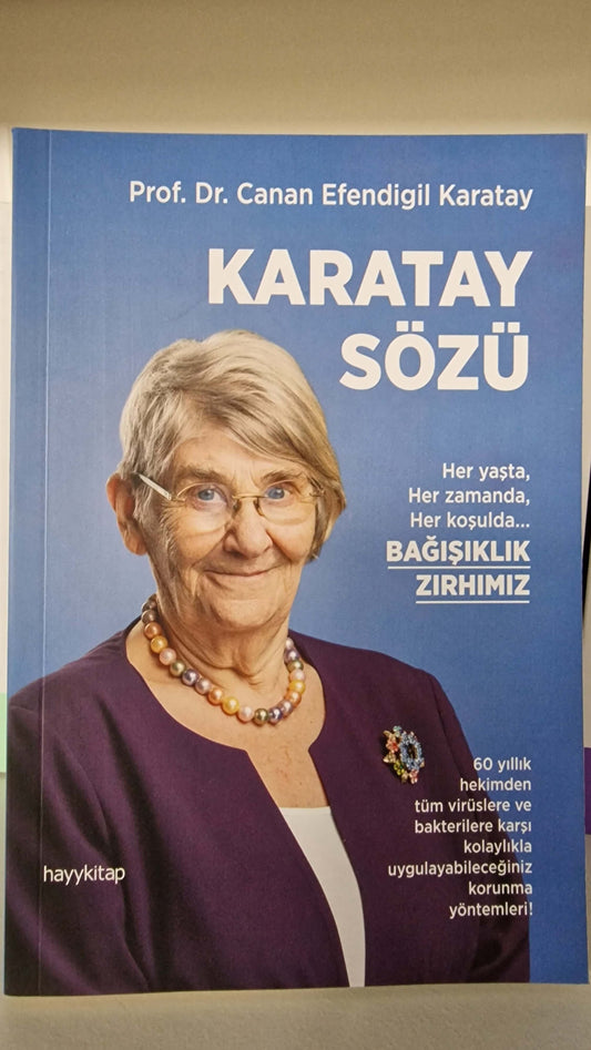 Karatay Sözü - Her yaşta Her zamanda Her koşulda Bağışıklık Zırhımız