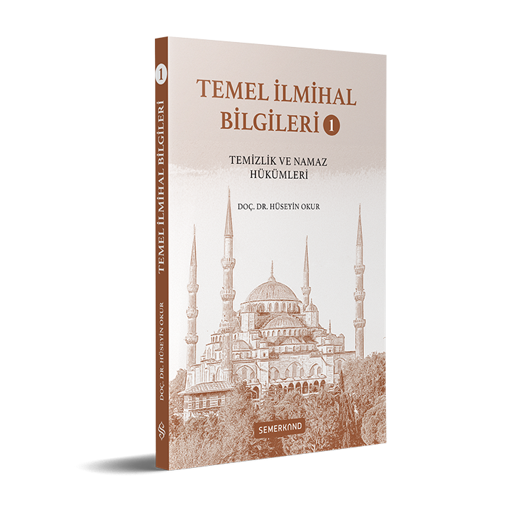 Temel İlmihal Bilgileri 1 | Temizlik ve Namaz Hükümleri