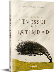 Delilleriyle Tevessül ve İstimdad | Şeyh Abdülhadi El-Harse