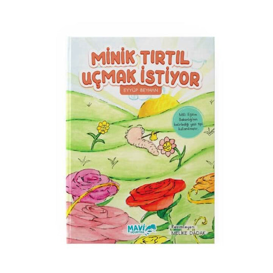 Minik Tırtıl Uçmak İstiyor | Eyyüp Beyhan