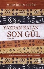 Yazdan Kalan Son Gül