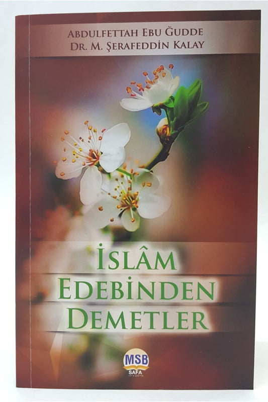  İslam Edebinden Demetler