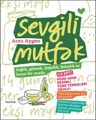 Sevgili Mutfak Sağlık. Gelenek. Doğallık. Kolaylık ve Lezzet Bir Arada