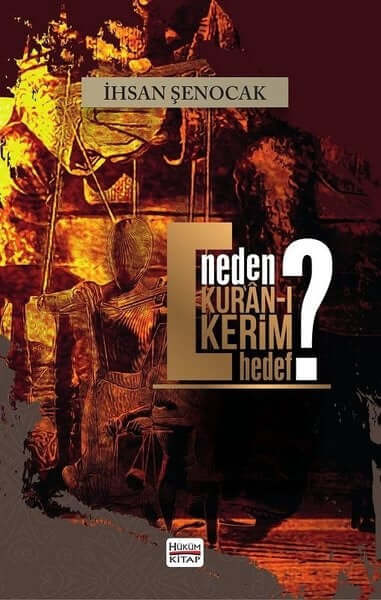 Neden Kur'an-ı Kerim Hedef?