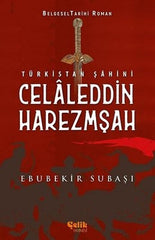 Türkistan Şahini - Celaleddin Harzemşah