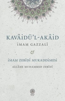 Kavaidu'l - Akaid: Mukaddimetu'z - Zebidi