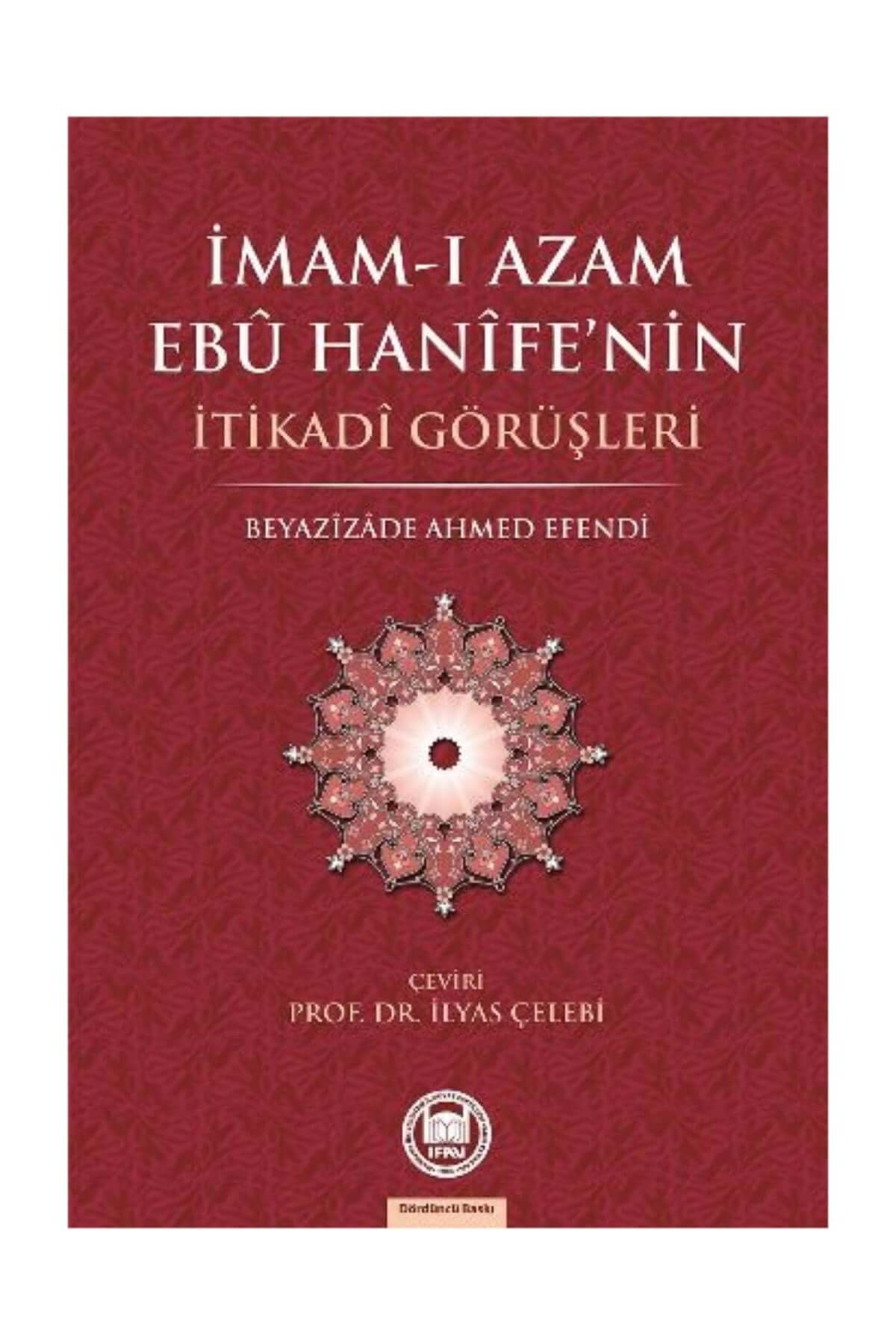 İmam-ı Azam Ebu Hanife'nin İtikadi Görüşleri