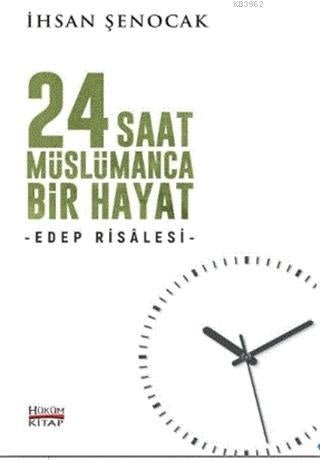 24 Saat Müslümanca Bir Hayat - Semerkand Online