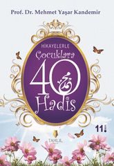 Hikayelerle Çocuklara 40 Hadis