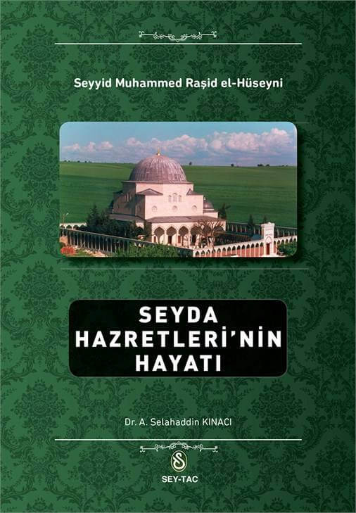 Seyda Hazretlerinin Hayatı