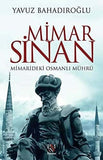 Mimar Sinan Mimarideki Osmanlı Mührü