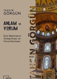 Anlam ve Yorum - Dini Metinlerin Anlaşılması ve Yorumlanması