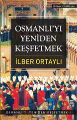 Osmanlı'yı Yeniden Keşfetmek I 1