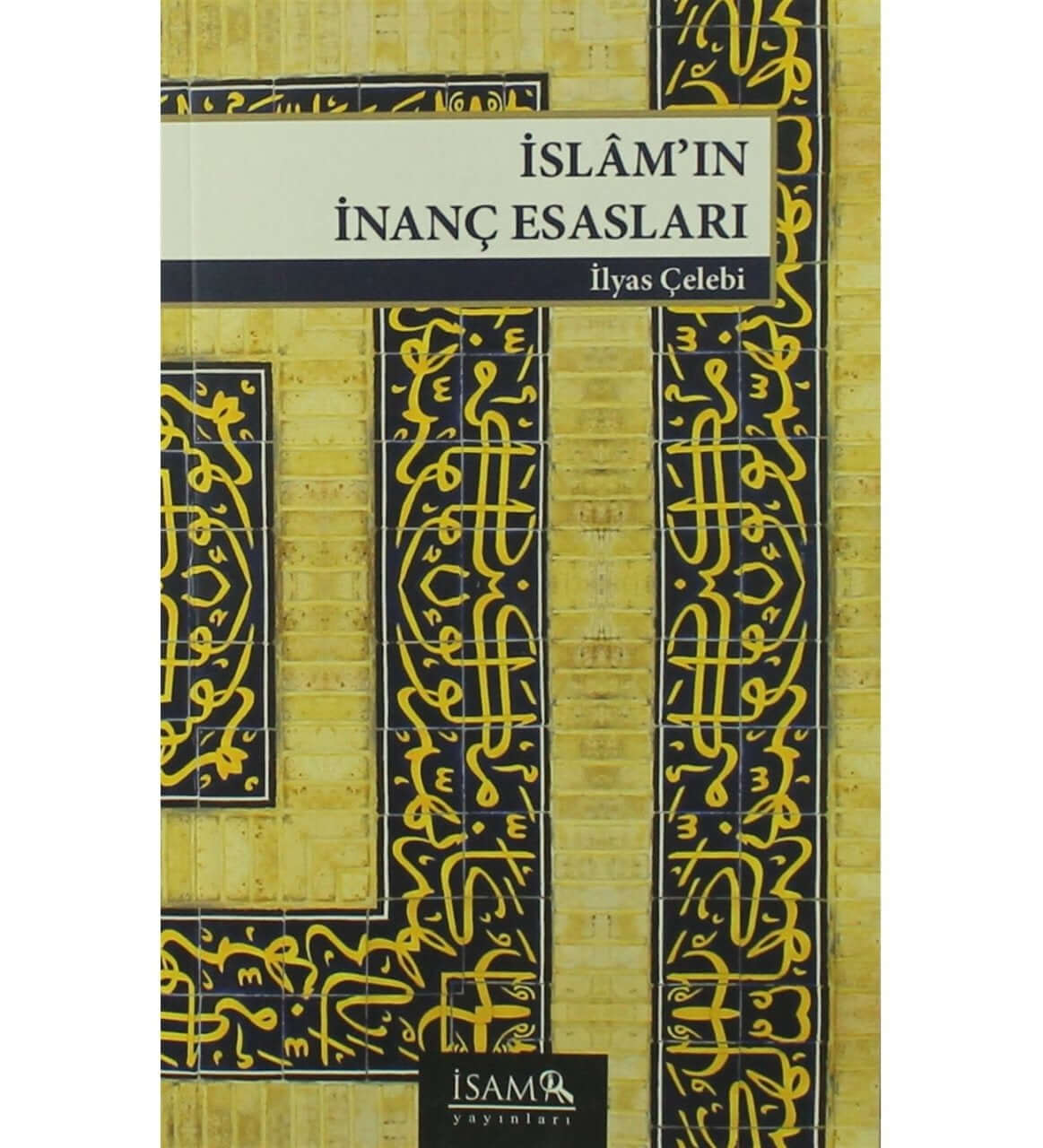 İslam'ın İnanç Esasları