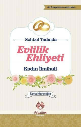 Sohbet TadındaEvlilik Ehliyeti Kadın İlmihali