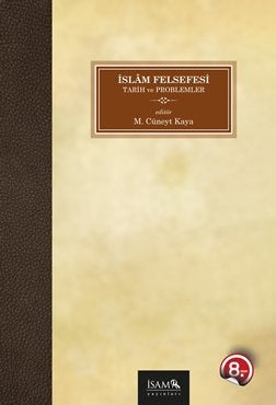 İslam Felsefesi: Tarih ve Problemler