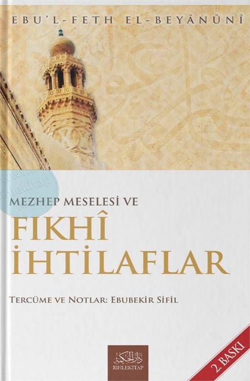 Mezhep Meselesi ve Fıkhi İhtilaflar