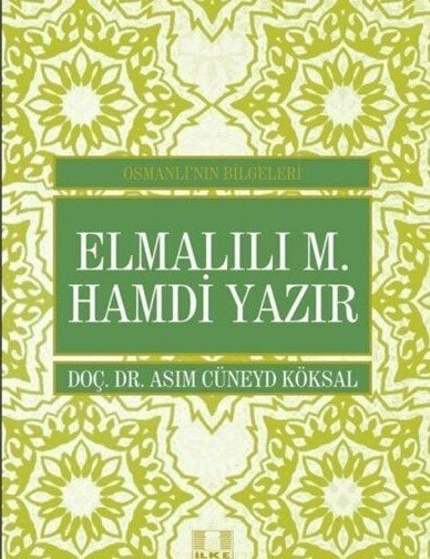Elmalılı M. Hamdi Yazır/Osmanlının Bilgeleri