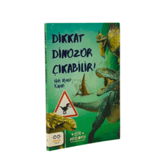  Dikkat Dinozor Çıkabilir !