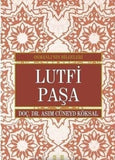 Lütfi Paşa/Osmanlının Bilgeleri