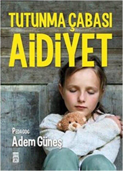 Aidiyet - Tutunma Çabası