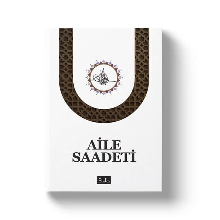 Aile Saadeti - Ciltli | S. Muhammed Saki Elhüseyni