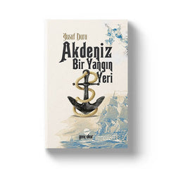 Akdeniz Bir Yangın Yeri | Yusuf Duru