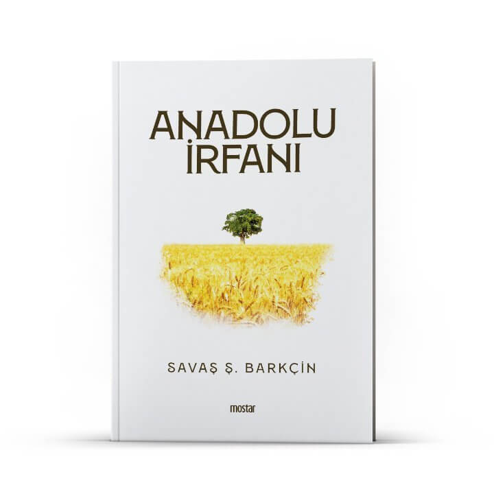 Anadolu İrfanı | Savaş Ş. Barkçin