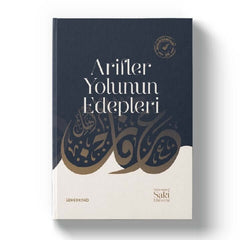 Arifler Yolunun Edepleri - Ciltli | S. Muhammed Saki Elhüseyni